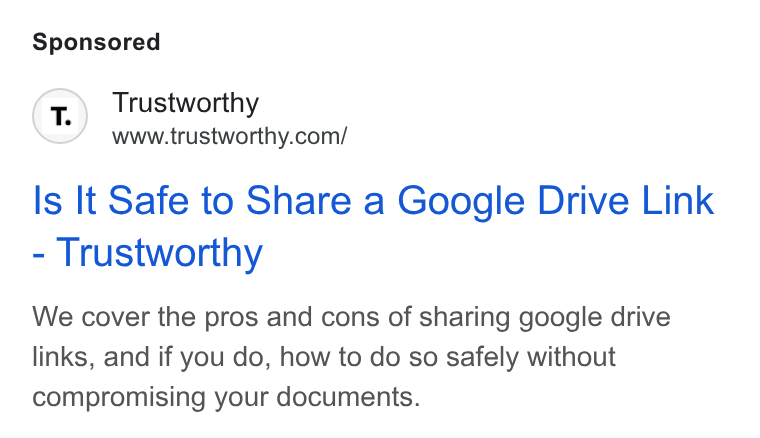 Trustworthy ad on Google Ads: Is It Safe to Share a Google Drive Link Trustworthy We cover the pros and cons of sharing google drive links, and if you do, how to do so safely without compromising your documents.