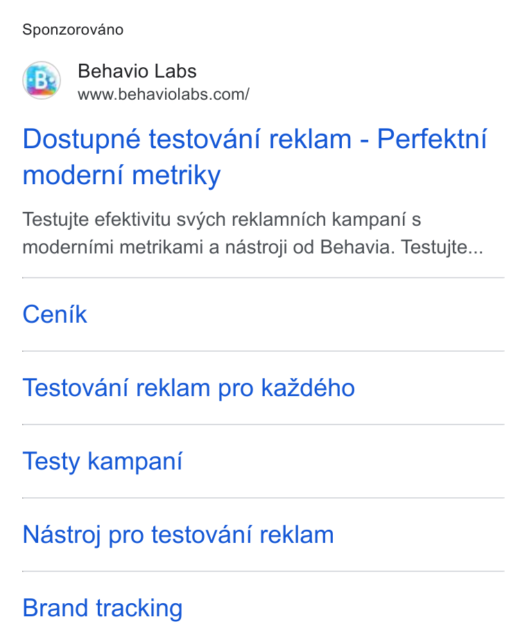 Behavio ad on Google Ads: Sponzorovano Dostupneé testovani reklam - Perfektni moderni metriky Testujte efektivitu svych reklamnich kampani s modernimi metrikami a nastroji od Behavia. Testujte... Cenik Testovani reklam pro kazdého Testy kampani Nastroj pro testovani reklam Brand tracking