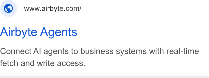 Airbyte ad on Google Ads: Airbyte Agents Connect Al agents to business systems with real-time fetch and write access.
