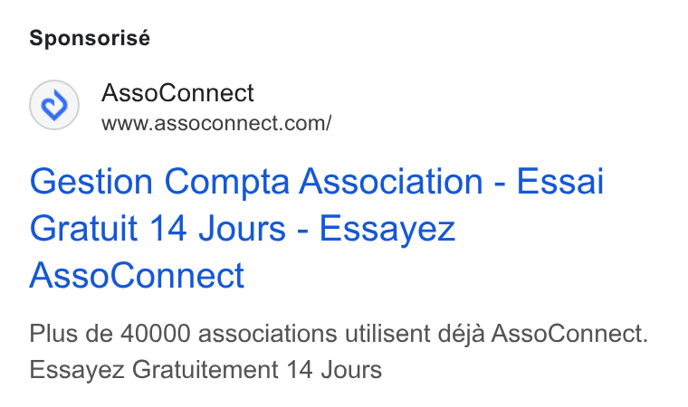 AssoConnect ad on Google Ads: Sponsorisé Gestion Compta Association - Essai Gratuit 14 Jours - Essayez Asso Connect Plus de 40000 associations utilisent déja Asso Connect. Essayez Gratuitement 14 Jours
