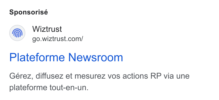 Wiztrust ad on Google Ads: Sponsorisé Plateforme Newsroom Gérez, diffusez et mesurez vos actions RP via une plateforme tout-en-un.