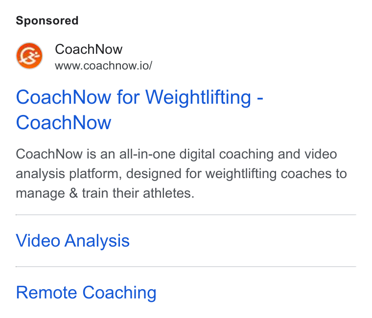 CoachNow ad on Google Ads: fem Coach Now www.coachnow.io/ Coach Now for Weightlifting - Coach Now Coach Now is an all-in-one digital coaching and video analysis platform, designed for weightlifting coaches to manage & train their athletes. Video Analysis Remote Coaching
