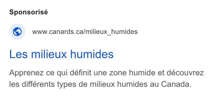 DonorDrive ad on Google Ads: Les milieux humides Apprenez ce qui définit une Zone humide et découvrez les différents types de milieux humides au Canada.