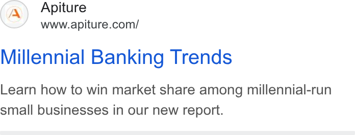 Apiture ad on Google Ads: Millennial Banking Trends Learn how to win market share among millennial-run small businesses in our new report.