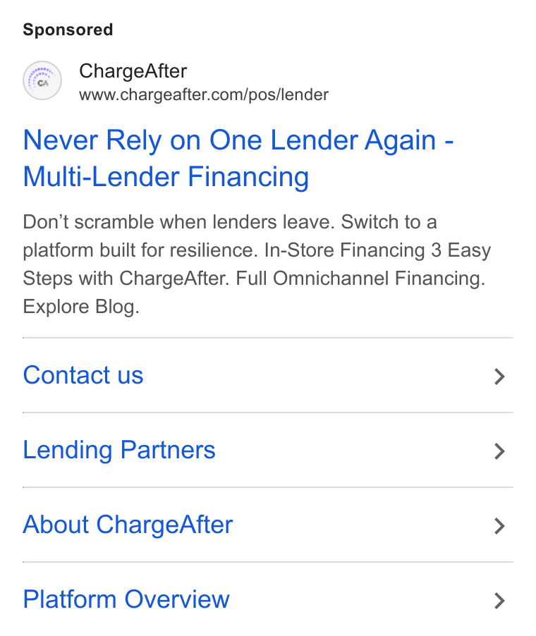 ChargeAfter ad on Google Ads: Never Rely on One Lender Again - Multi-Lender Financing Don’t scramble when lenders leave. Switch to a platform built for resilience. In-Store Financing 3 Easy Steps with Charge After. Full Omnichannel Financing. Explore Blog. Contact us Lending Partners About Charge After Platform Overview