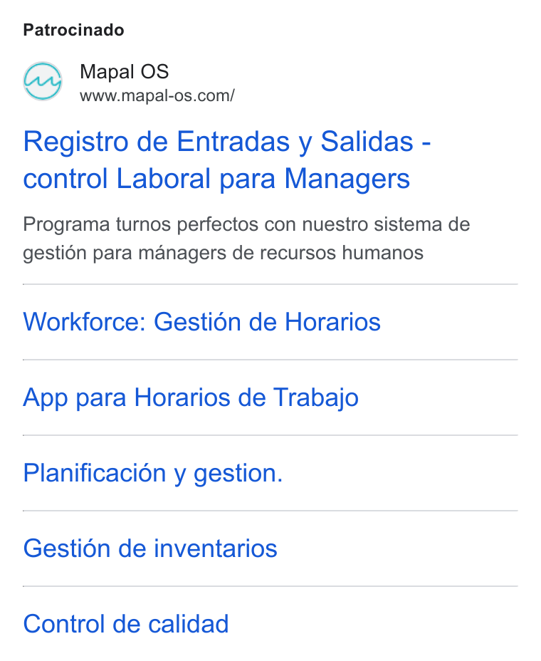 Mapal Group ad on Google Ads: Patrocinado Registro de Entradas y Salidas - control Laboral para Managers Programa turnos perfectos con nuestro sistema de gestién para managers de recursos humanos Workforce: Gesti6n de Horarios App para Horarios de Trabajo Planificacion y gestion. Gestion de inventarios Control de calidad