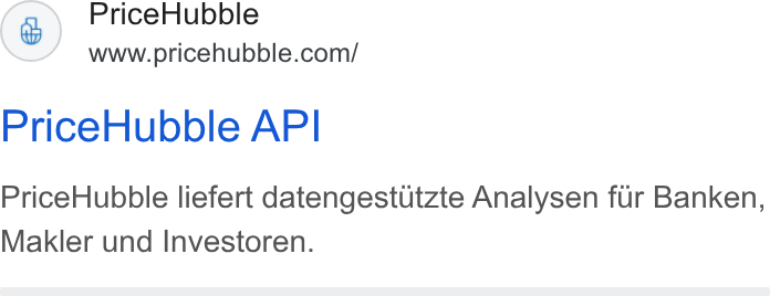 PriceHubble ad on Google Ads: Price Hubble API Price Hubble liefert datengestutzte Analysen fur Banken, Makler und Investoren.