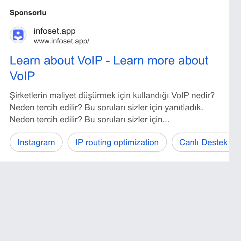 Infoset ad on Google Ads: Sponsorlu infoset.app www.infoset.app/ Learn about Vo IP - Learn more about Vo IP Sirketlerin maliyet d Ugiirmek igin kullandig! Vo IP nedir? Neden tercih edilir? Bu sorulari sizler igin yanitladik. Neden tercih edilir? Bu sorulari sizler igin... Instagram ) G routing optimization ») (cant Destek b