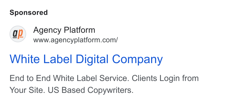 Agency Platform ad on Google Ads: White Label Digital Company End to End White Label Service. Clients Login from Your Site. US Based Copywriters.
