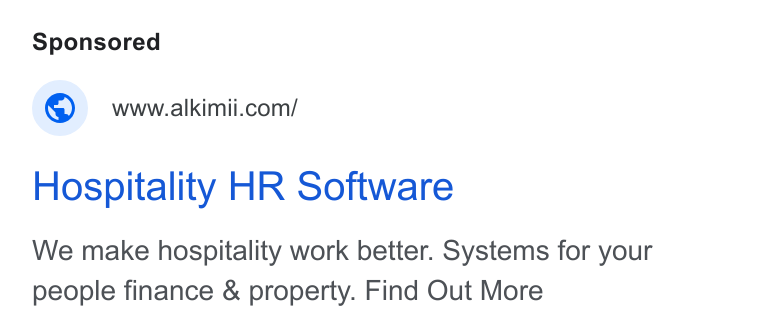 Alkimii ad on Google Ads: Hospitality HR Software We make hospitality work better. Systems for your people finance & property. Find Out More