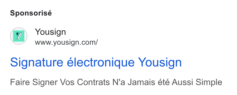 Yousign ad on Google Ads: Sponsorisé Signature électronique Yousign Faire Signer Vos Contrats N'a Jamais été Aussi Simple