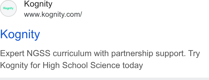 Kognity ad on Google Ads: Kognity Expert NGSS curriculum with partnership support. Try Kognity for High School Science today