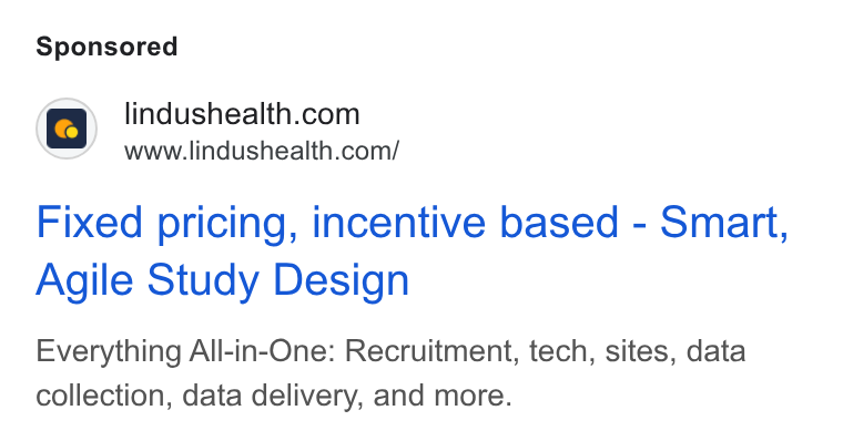Lindus Health ad on Google Ads: Sm’ www.lindushealth.com/ Fixed pricing, incentive based - Smart, Agile Study Design Everything All-in-One: Recruitment, tech, sites, data collection, data delivery, and more.