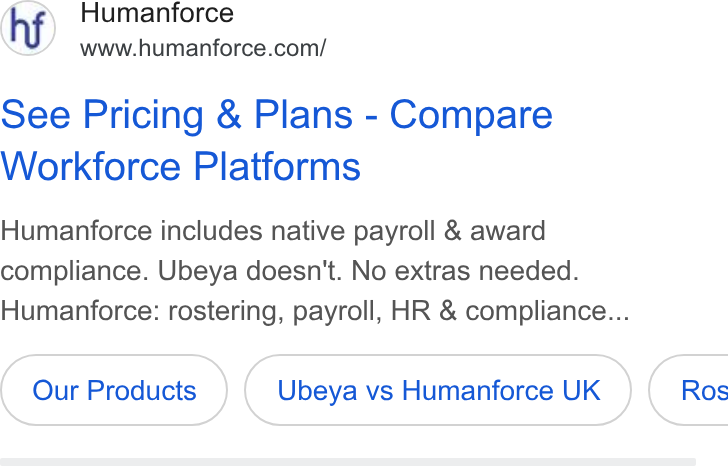 Humanforce ad on Google Ads: See Pricing & Plans - Compare Workforce Platforms Humanforce includes native payroll & award compliance. Ubeya doesn't. No extras needed. Humanforce: rostering, payroll, HR & compliance... Our Products Ubeya vs Humanforce UK }( Ros
