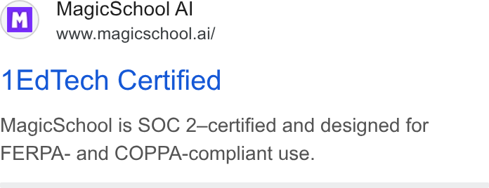 MagicSchool AI ad on Google Ads: (m M Magic School Al www.magicschool.ai/ 1Ed Tech Certified Magic School is SOC 2-certified and designed for FERPA- and COPPA-compliant use.