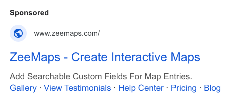 ZeeMaps ad on Google Ads: Zee Maps - Create Interactive Maps Add Searchable Custom Fields For Map Entries. Gallery - View Testimonials - Help Center - Pricing - Blog