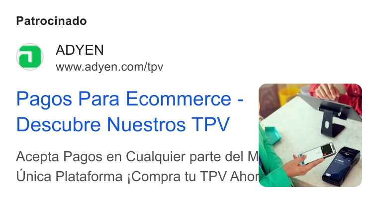 Adyen ad on Google Ads: Patrocinado Pagos Para Ecommerce - Descubre Nuestros TPV Acepta Pagos en Cualquier parte del M Unica Plataforma j Compra tu TPV Aho