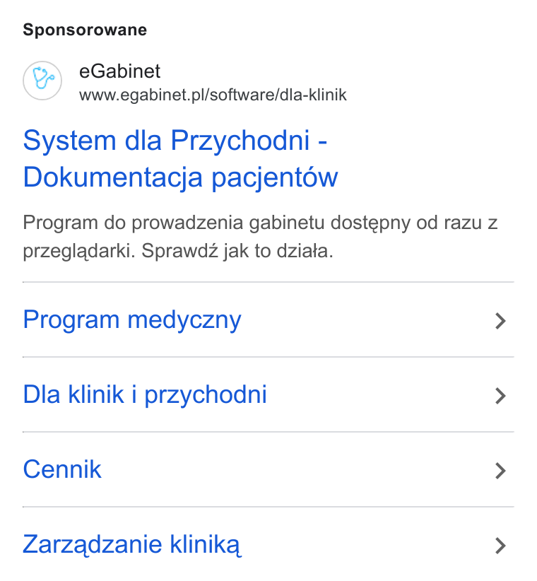 eGabinet ad on Google Ads: Sponsorowane System dla Przychodni - Dokumentacja pacjent6w Program do prowadzenia gabinetu dostepny od razu z przegladarki. Sprawdz jak to dziata. Program medyczny > Dla klinik i przychodni > Cennik > Zarzadzanie klinika >