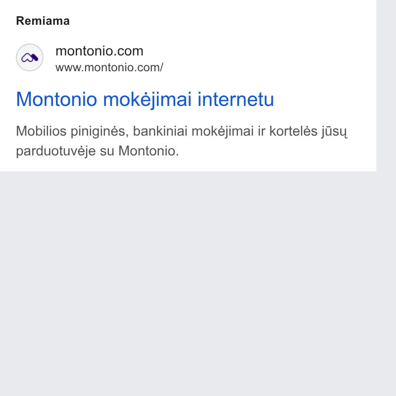 Montonio ad on Google Ads: www.montonio.com/ Montonio mokéjimai internetu Mobilios piniginés, bankiniai mokéjimai ir kortelés j Gsu, parduotuvéje su Montonio.