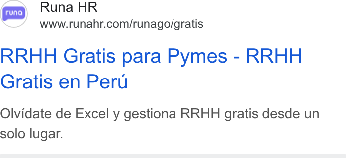 Runa ad on Google Ads: RRHH Gratis para Pymes - RRHH Gratis en Peru Olvidate de Excel y gestiona RRHH gratis desde un solo lugar.