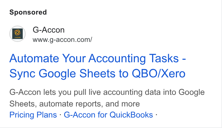 G-Accon ad on Google Ads: Automate Your Accounting Tasks - Sync Google Sheets to QBO/Xero G-Accon lets you pull live accounting data into Google Sheets, automate reports, and more Pricing Plans - G-Accon for Quick Books -