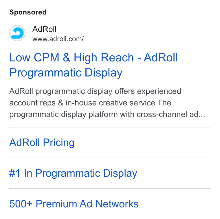 AdRoll ad on Google Ads: Low CPM & High Reach - Ad Roll Programmatic Display Ad Roll programmatic display offers experienced account reps & in-house creative service The programmatic display platform with cross-channel ad... Ad Roll Pricing #1 In Programmatic Display 500+ Premium Ad Networks