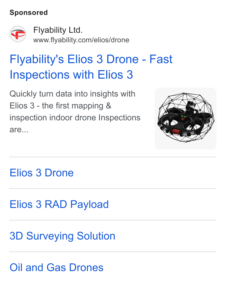 Flyability ad on Google Ads: Flyability's Elios 3 Drone - Fast Inspections with Elios 3 Quickly turn data into insights with Elios 3 - the first mapping & inspection indoor drone Inspections are... Elios 3 Drone Elios 3 RAD Payload 3D Surveying Solution Oil and Gas Drones