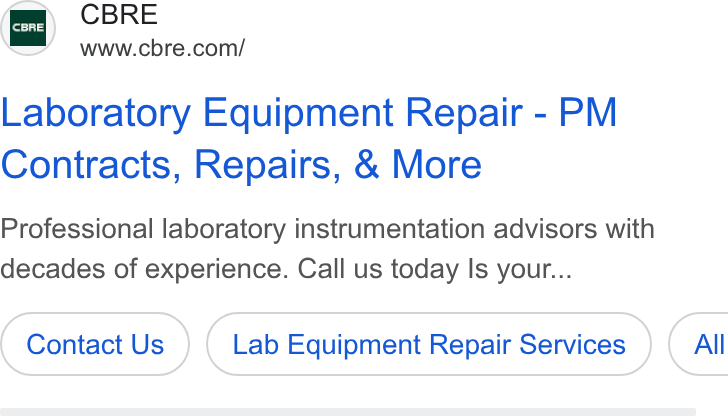 CBRE Group ad on Google Ads: Laboratory Equipment Repair - PM Contracts, Repairs, & More Professional laboratory instrumentation advisors with decades of experience. Call us today Is your... Contact Us Lab Equipment Repair Services } ( All