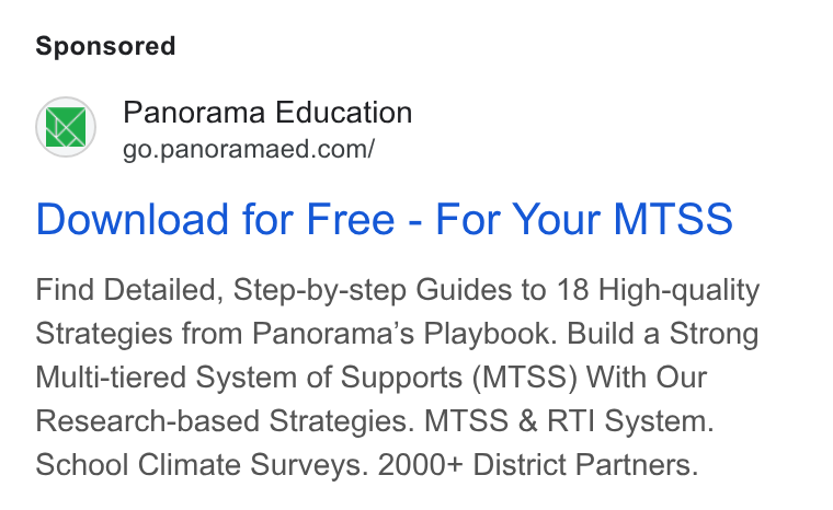Panorama Education ad on Google Ads: Download for Free - For Your MTSS Find Detailed, Step-by-step Guides to 18 High-quality Strategies from Panorama’s Playbook. Build a Strong Multi-tiered System of Supports (MTSS) With Our Research-based Strategies. MTSS & RTI System. School Climate Surveys. 2000+ District Partners.