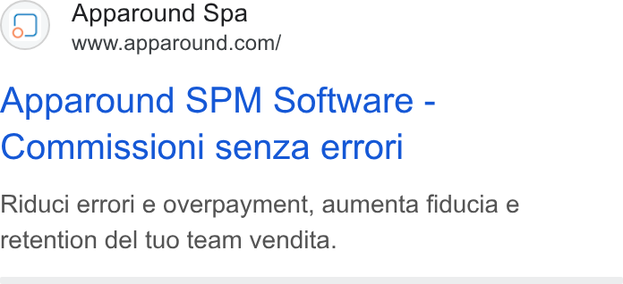 Apparound ad on Google Ads: Apparound SPM Software - Commissioni senza errori Riduci errori e overpayment, aumenta fiducia e retention del tuo team vendita.