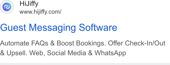 HiJiffy ad on Google Ads: Guest Messaging Software Automate FAQs & Boost Bookings. Offer Check-In/Out Upsell. Web, Social Media & Whats App