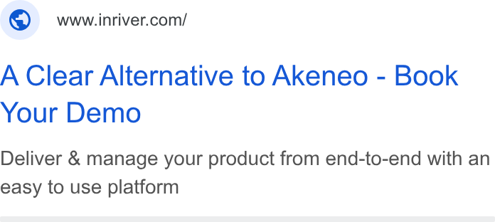 Inriver ad on Google Ads: A Clear Alternative to Akeneo - Book Your Demo Deliver & manage your product from end-to-end with an easy to use platform