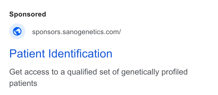 Sano Genetics ad on Google Ads: Patient Identification Get access to a qualified set of genetically profiled patients