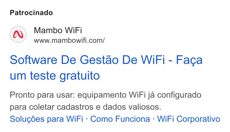 Mambo WiFi ad on Google Ads: Patrocinado Software De Gestao De Wi Fi - Faca um teste gratuito Pronto para usar: equipamento Wi Fi ja configurado para coletar cadastros e dados valiosos. Solugdes para Wi Fi - Como Funciona - Wi Fi Corporativo