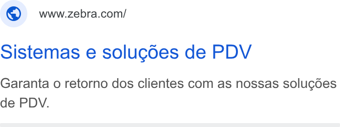 Zebra Technologies ad on Google Ads: Sistemas e solucodes de PDV Garanta o retorno dos clientes com as nossas solucdes de PDV.