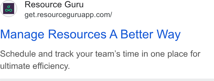 Resource Guru ad on Google Ads: Manage Resources A Better Way Schedule and track your team’s time in one place for ultimate efficiency.
