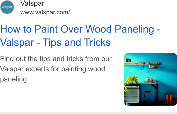 Valspar ad on Google Ads: How to Paint Over Wood Paneling - Valspar - Tips and Tricks Find out the tips and tricks from our Valspar experts for painting wood paneling