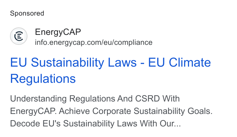 Wattics ad on Google Ads: EU Sustainability Laws - EU Climate Regulations Understanding Regulations And CSRD With Energy CAP. Achieve Corporate Sustainability Goals. Decode EU's Sustainability Laws With Our...