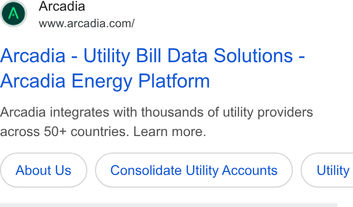 Arcadia ad on Google Ads: Arcadia - Utility Bill Data Solutions - Arcadia Energy Platform Arcadia integrates with thousands of utility providers across 50+ countries. Learn more. About Us Consolidate Utility Accounts } ( Utility