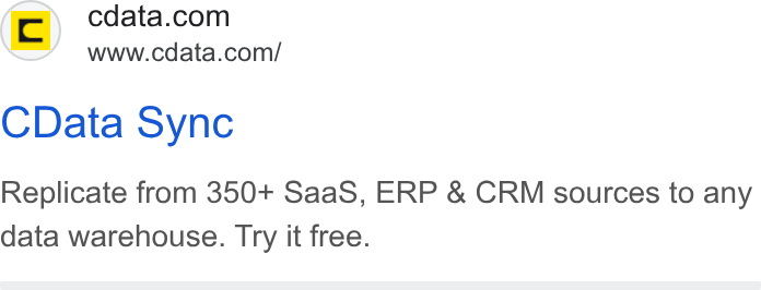 CData ad on Google Ads: www.cdata.com/ CData Sync Replicate from 350+ Saa S, ERP & CRM sources to any data warehouse. Try it free.