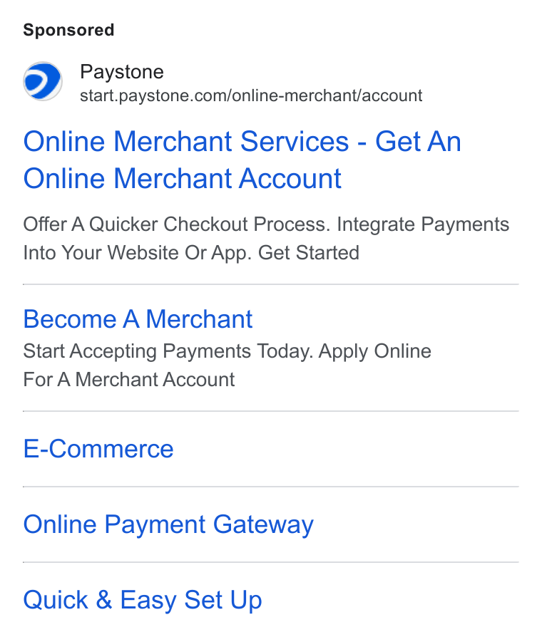 Paystone ad on Google Ads: Online Merchant Services - Get An Online Merchant Account Offer A Quicker Checkout Process. Integrate Payments Into Your Website Or App. Get Started Become A Merchant Start Accepting Payments Today. Apply Online For A Merchant Account E-Commerce Online Payment Gateway Quick & Easy Set Up