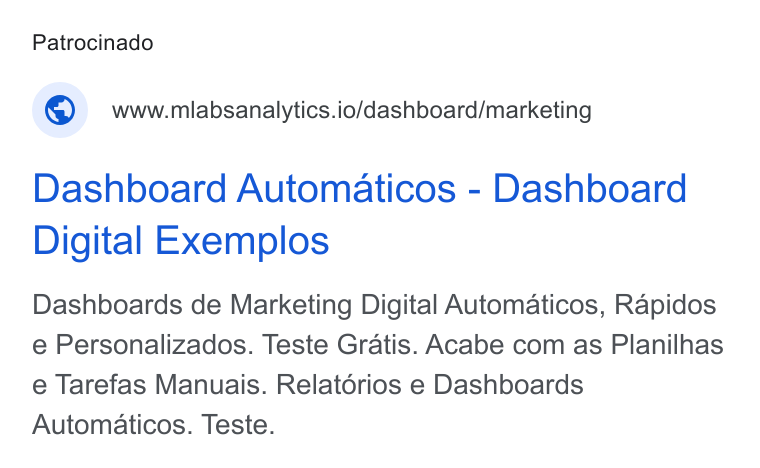 mLabs ad on Google Ads: Patrocinado www.mlabsanalytics.io/dashboard/marketing Dashboard Automaticos - Dashboard Digital Exemplos Dashboards de Marketing Digital Automaticos, Rapidos e Personalizados. Teste Gratis. Acabe com as Planilhas e Tarefas Manuais. Relatérios e Dashboards Automaticos. Teste.
