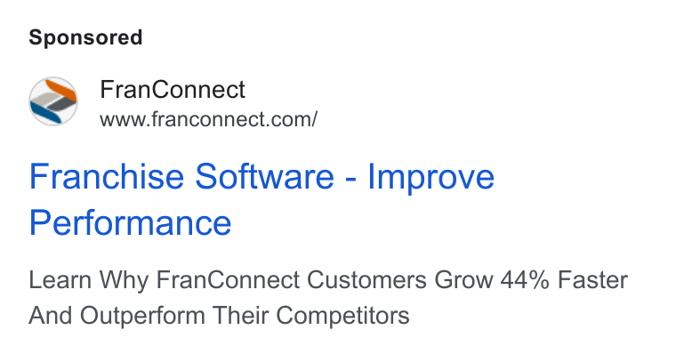 FranConnect ad on Google Ads: Franchise Software - Improve Performance Learn Why Fran Connect Customers Grow 44% Faster And Outperform Their Competitors