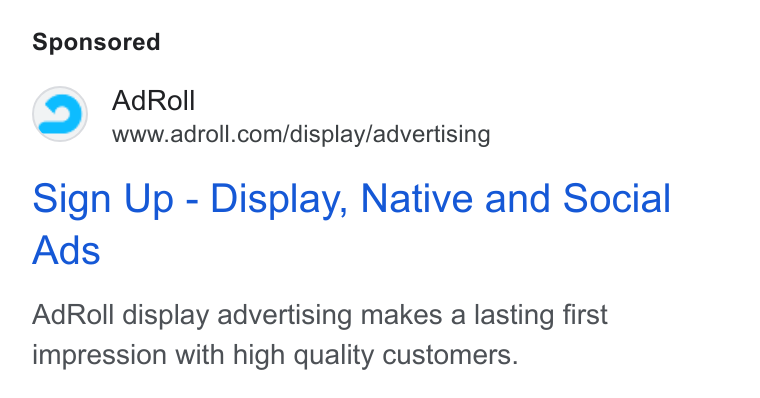 AdRoll ad on Google Ads: Sign Up - Display, Native and Social Ads Ad Roll display advertising makes a lasting first impression with high quality customers.