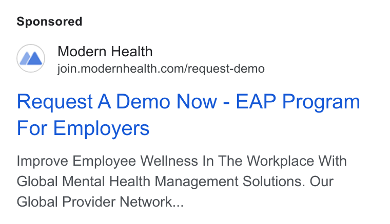 Modern Health ad on Google Ads: Request A Demo Now - EAP Program For Employers Improve Employee Wellness In The Workplace With Global Mental Health Management Solutions. Our Global Provider Network...
