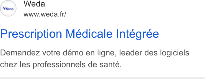 Weda ad on Google Ads: Prescription Médicale Integree Demandez votre démo en ligne, leader des logiciels chez les professionnels de sante.