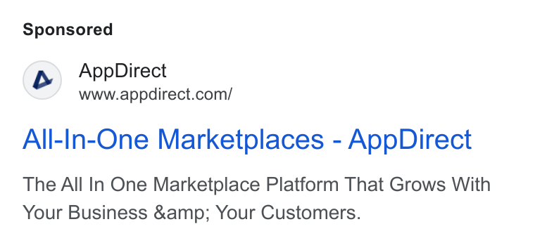 AppDirect ad on Google Ads: All-In-One Marketplaces - App Direct The All In One Marketplace Platform That Grows With Your Business &amp; Your Customers.