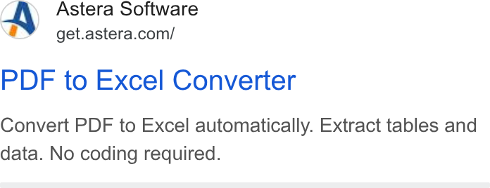 Astera ad on Google Ads: PDF to Excel Converter Convert PDF to Excel automatically. Extract tables and data. No coding required.
