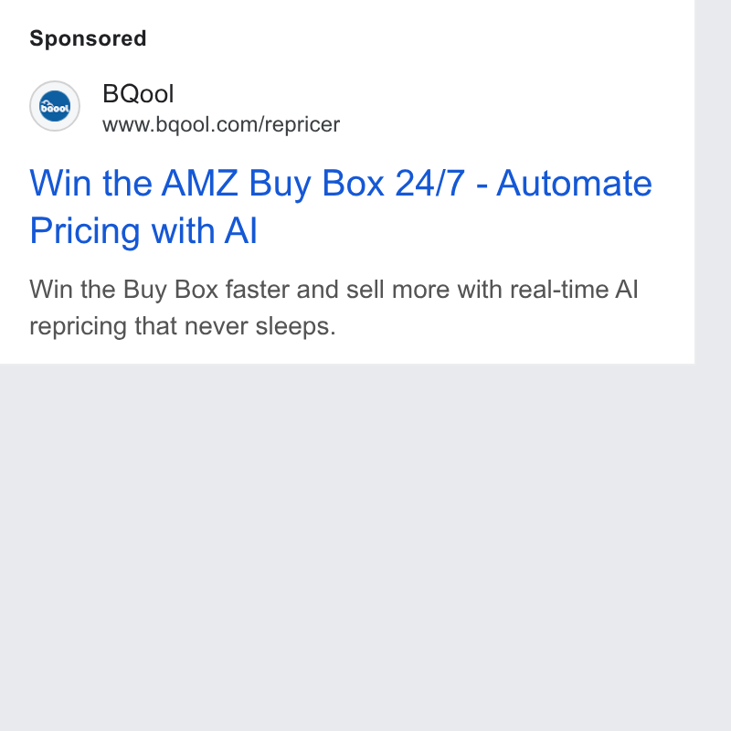 BQool ad on Google Ads: Win the AMZ Buy Box 24/7 - Automate Pricing with Al Win the Buy Box faster and sell more with real-time Al repricing that never sleeps.