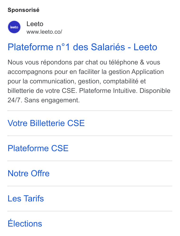 Leeto ad on Google Ads: Sponsorisé Plateforme n°1 des Salariés - Leeto Nous vous répondons par chat ou téléphone & vous accompagnons pour en faciliter la gestion Application pour la communication, gestion, comptabilité et billetterie de votre CSE. Plateforme Intuitive. Disponible 24/7. Sans engagement. Votre Billetterie CSE Plateforme CSE Notre Offre Les Tarifs Elections